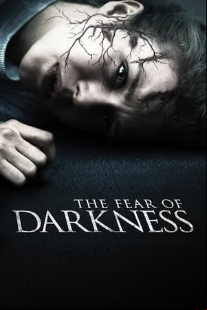 The Fear of Darkness The Fear of Darkness