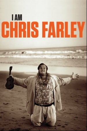 I Am Chris Farley I Am Chris Farley