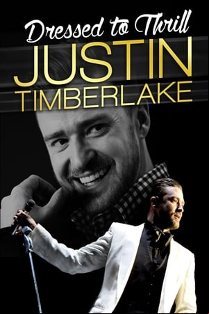 Justin Timberlake: Dressed To Thrill