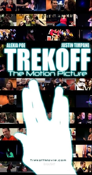 Trekoff: The Motion Picture Trekoff: The Motion Picture