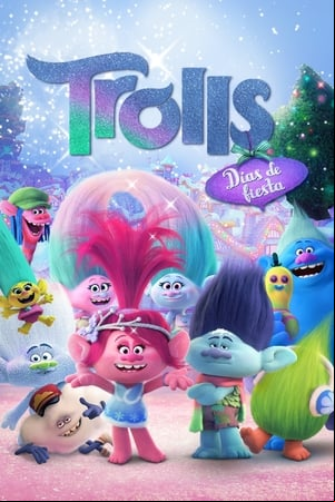 Trolls: Días de fiesta Trolls: Días de fiesta