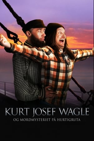Kurt Josef Wagle og mordmysteriet på Hurtigruta Kurt Josef Wagle og mordmysteriet på Hurtigruta