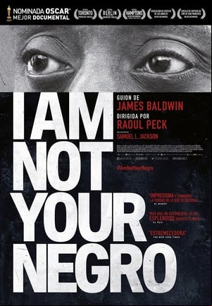 I Am Not Your Negro I Am Not Your Negro
