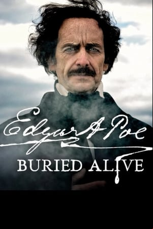 Edgar Allan Poe: Buried Alive Edgar Allan Poe: Buried Alive