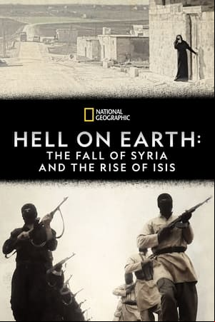 El infierno en la Tierra: la caída de Siria y el ascenso del ISIS