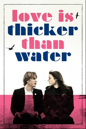 Love Is Thicker Than Water