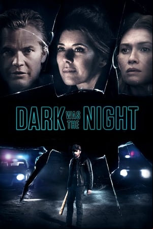 Dark Was the Night
