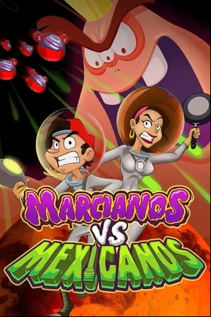 Marcianos vs Mexicanos Marcianos vs Mexicanos