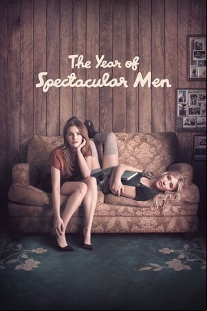The Year of Spectacular Men The Year of Spectacular Men
