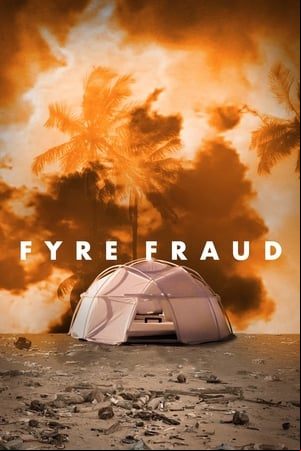 Fyre Fraud Fyre Fraud