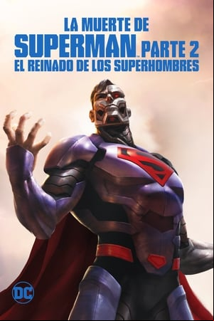 La muerte de Superman - Parte 2: el reinado de los superhombres La muerte de Superman - Parte 2: el reinado de los superhombres