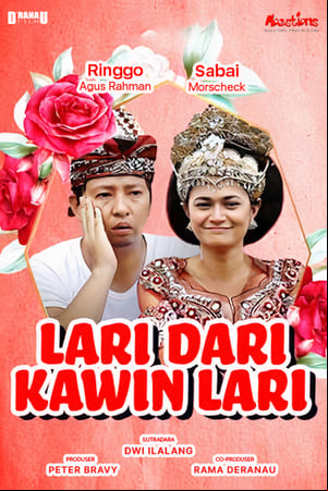 Lari Dari Kawin Lari Lari Dari Kawin Lari