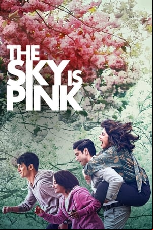 The Sky Is Pink The Sky Is Pink