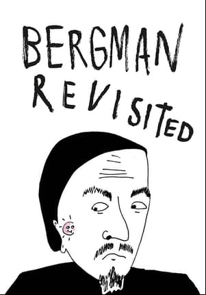 Bergman Revisited Bergman Revisited