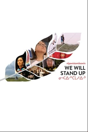 nîpawistamâsowin : We Will Stand Up