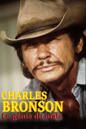 Charles Bronson, le génie du mâle Charles Bronson, le génie du mâle