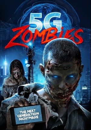 5G Zombies 5G Zombies