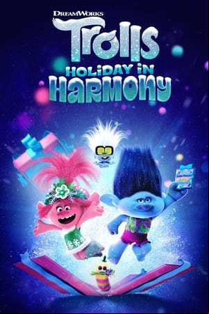 Trolls Holiday in Harmony Trolls Holiday in Harmony