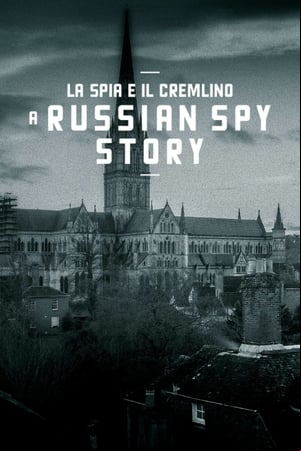 Secrets of the Salisbury Poisonings Secrets of the Salisbury Poisonings
