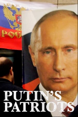 Putins Patriots Putins Patriots