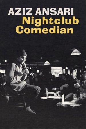 Aziz Ansari: Nightclub Comedian