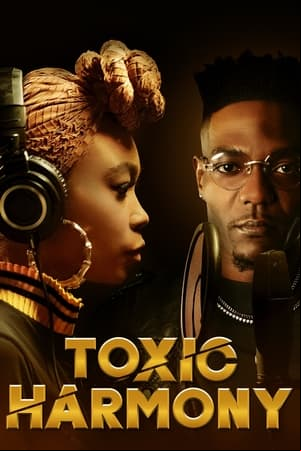Toxic Harmony Toxic Harmony