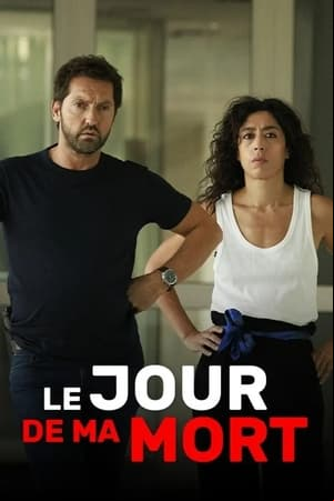 Le jour de ma mort Le jour de ma mort