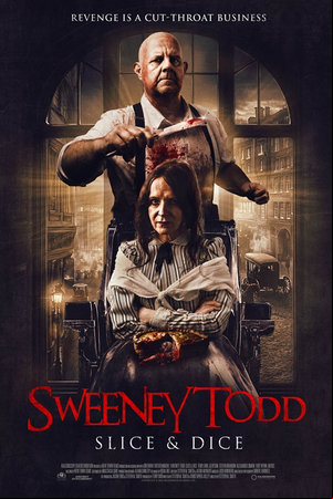 Sweeney Todd: Slice & Dice Sweeney Todd: Slice & Dice