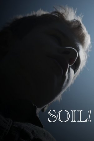SOIL! SOIL!