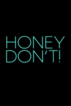 Honey Dont!