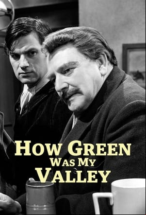 How Green Was My Valley How Green Was My Valley
