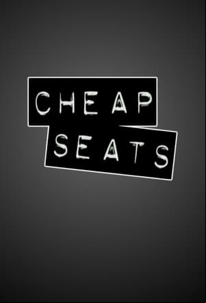 Cheap Seats