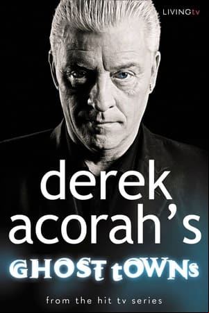 Derek Acorahs Ghost Towns