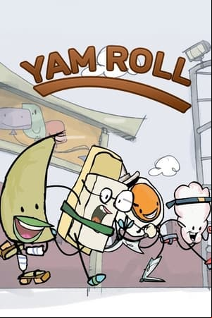 The Very Good Adventures of Yam Roll in Happy Kingdom The Very Good Adventures of Yam Roll in Happy Kingdom