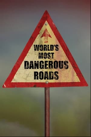 Worlds Most Dangerous Roads