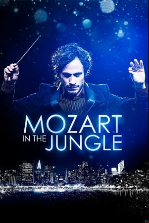 Mozart in the Jungle Mozart in the Jungle