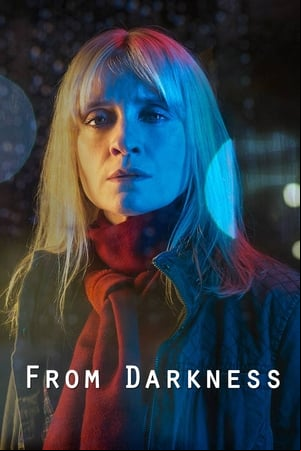 From Darkness