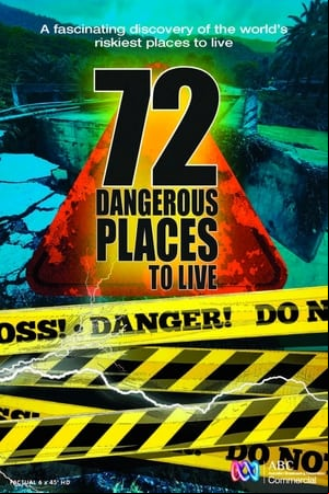 72 Dangerous Places to Live