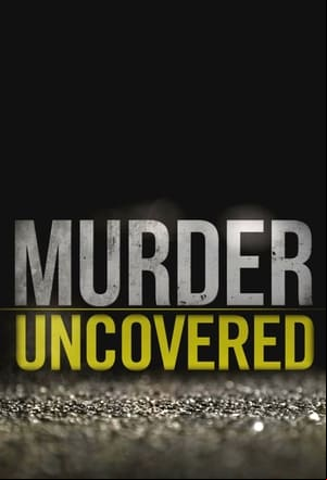 Murder Uncovered