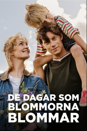 De dagar som blommorna blommar De dagar som blommorna blommar
