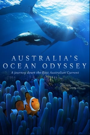 Australias Ocean Odyssey: A journey down the East Australian Current Australias Ocean Odyssey: A journey down the East Australian Current