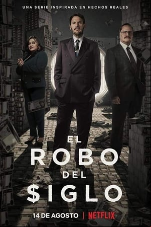 El robo del siglo