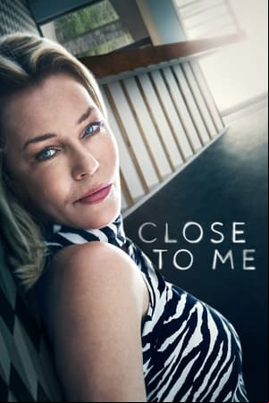 Close to Me Close to Me