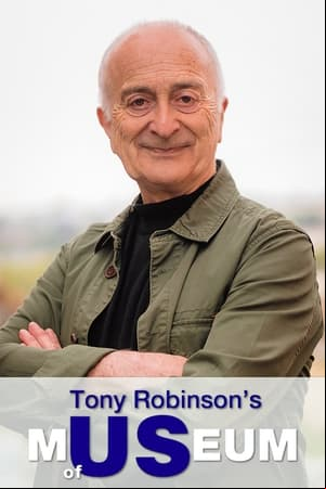 Tony Robinsons Museum of Us