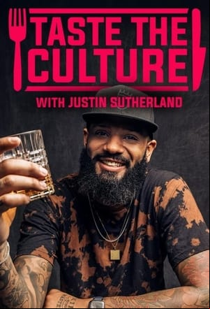 Taste the Culture with Justin Sutherland