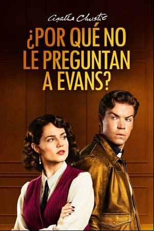 Agatha Christie: ¿Por qué no le preguntan a Evans? Agatha Christie: ¿Por qué no le preguntan a Evans?
