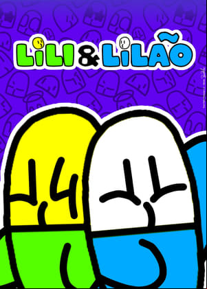 Lili e Lilão Lili e Lilão