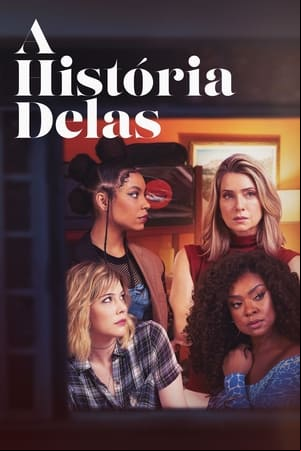 A História Delas A História Delas