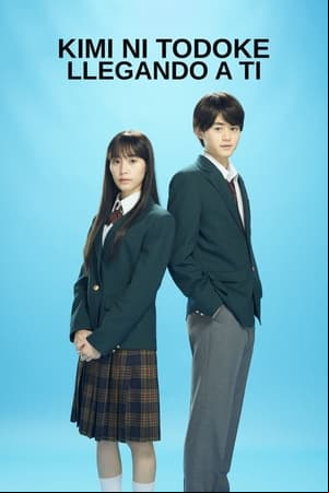 Kimi ni Todoke: Llegando a ti