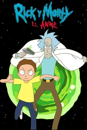 Rick y Morty: El Anime